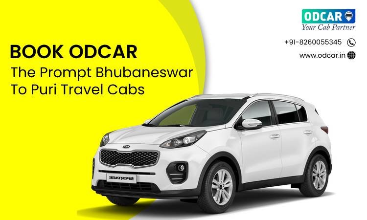 Book ODCAR, the Prompt Bhubaneswar to Puri Travel Cabs