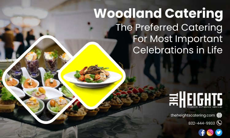 Woodland Catering- The Preferred Catering For Most Important Celebrations in Life