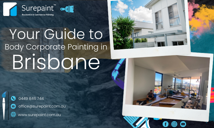 Your Guide to Body Corporate Painting in Brisbane
