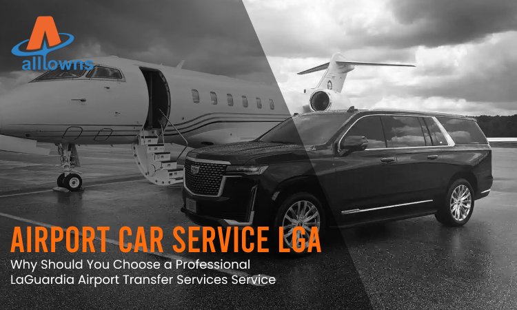 airport car service LGA