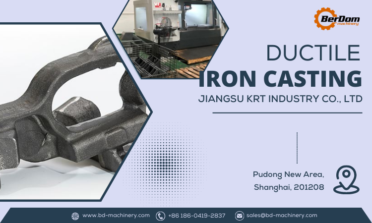 Ductile Iron Casting: The Newest Way to Make Good Steel