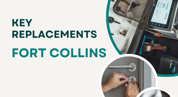 Key Replacements Fort Collins