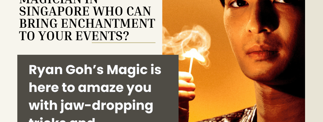 Magician in Singapore