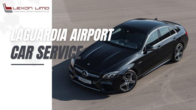 LaGuardia Airport Car Service